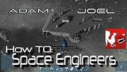 How To: Space Engineers