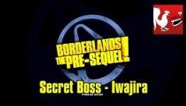 Borderlands The Pre-Sequel – Secret Boss Iwajira