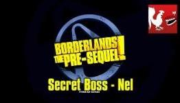 Borderlands The Pre-Sequel – Secret Boss Nel
