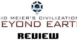Sid Meier’s Civilization: Beyond Earth Review | Gamersciz