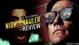 Ryan Reviews: Nightcrawler – Including Character Analysis
