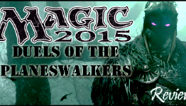 Magic 2015 – Duels of the Planeswalkers Review – TXH