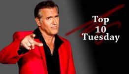 Top 10 Tuesday – Bruce Campbell’s Television Roles