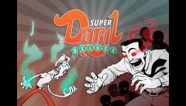 Get orientated with Super Daryl Deluxe