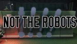 Not The Robots: SteamFirst Review