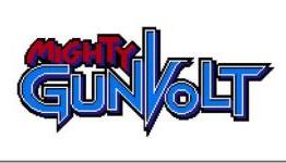 Fight Mighty No. 9 Bosses Now In Mighty Gunvolt