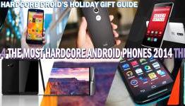 The Most Hardcore Android Phones 2014