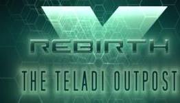 X Rebirth 3.0 & Teladi Outpost DLC – Now Available