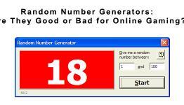 Random Number Generators: Are They Good or Bad for Online Gaming?