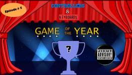 Controllers & Keyboards Episode # 5 – Game of the Year 2014