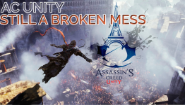 5 Patches Later, Assassins Creed Unity is Still Broken