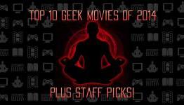 EB’s Top 10 Geek Movies of 2014 and Staff Picks