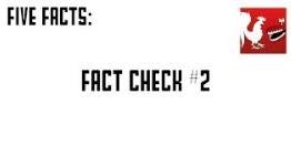 Five Facts – Fact Check #2