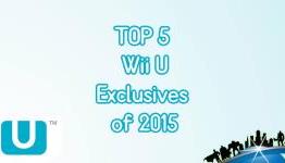 5 Most Anticipated Wii U Exclusives Coming in 2015