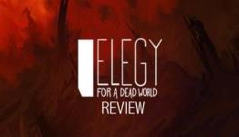 Front Towards Gamer: Elegy for a Dead World Review (Mac)