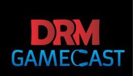 DRM Gamecast: Episode 23 – Spring Cleaning