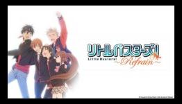 Little Busters! Refrain Complete Collection Blu-ray Anime Review | Fandom Post