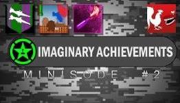 Imaginary Achievements – Minisode #2