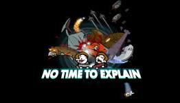 Indie Insight: No Time To Explain