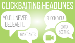 ClickBait – A Worrying Trend That Won’t Go Away