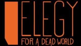 Elegy For A Dead World Review | Warp Zoned