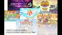 7 Most Classical Mobile Tower Defense Games of All Time