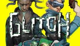 Cyberpunk CCG ‘Glitch Hunter’ Launches Kickstarter