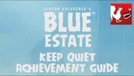 Blue Estate – Keep Quiet Achievement Guide