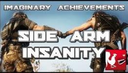 Imaginary Achievements: Side Arm Insanity