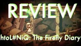 htoL#NiQ: The Firefly Diary | MONG Video Review
