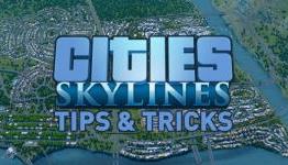 Cities: Skylines Top Tips – Your guide to a dream city