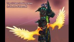 Top 10 Best-looking Bows for Hunters in World of Warcraft