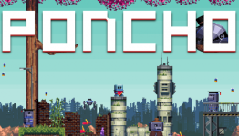 Delve Interactive’s Poncho Saved By Rising Star Games, Coming To PS4, Vita, Wii U & PC