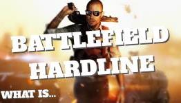 What Is… Battlefield Hardline