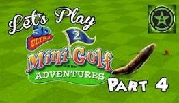 Let’s Play – 3D Ultra MiniGolf Adventures 2 Part 4