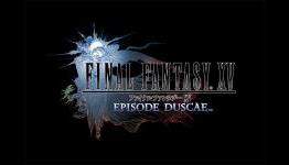 Final Fantasy XV: Episode Duscae Impressions