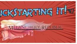 Video Games – Kickstarting It – Malencholy Republic
