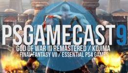 PSGamecast 9 – God of War III, Hideo Kojima, Final Fantasy VII Legacy