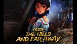 An Adventure Set During The War of 1812, Over The Hills And Far Away