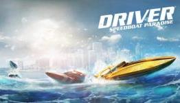 Driver SpeedBoat Paradise Available Today on Smartphone and Tablets