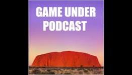 Game Under Podcast Episode 62