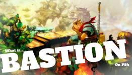 What is… Bastion (on PS4)?