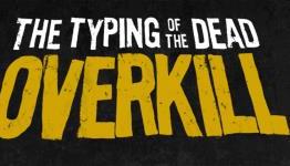 Typing of the Dead: Overkill | AUTOMATON Review