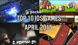 Top 10 iOS Games of April 2015