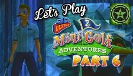 Let’s Play – 3D Ultra MiniGolf Adventures 2 Part 6