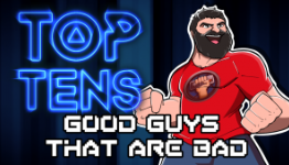 Top Ten Good Guys That Are Bad