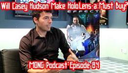 MONG Podcast – 84 – Will Casey Hudson Make HoloLens a Must Buy?