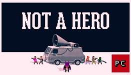 Not A Hero Review | Dealspwn