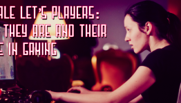 Female Let’s Players: Who They Are & Their Role in Gaming