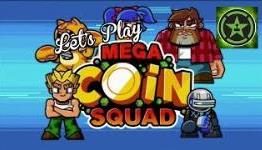 Let’s Play – Mega Coin Squad